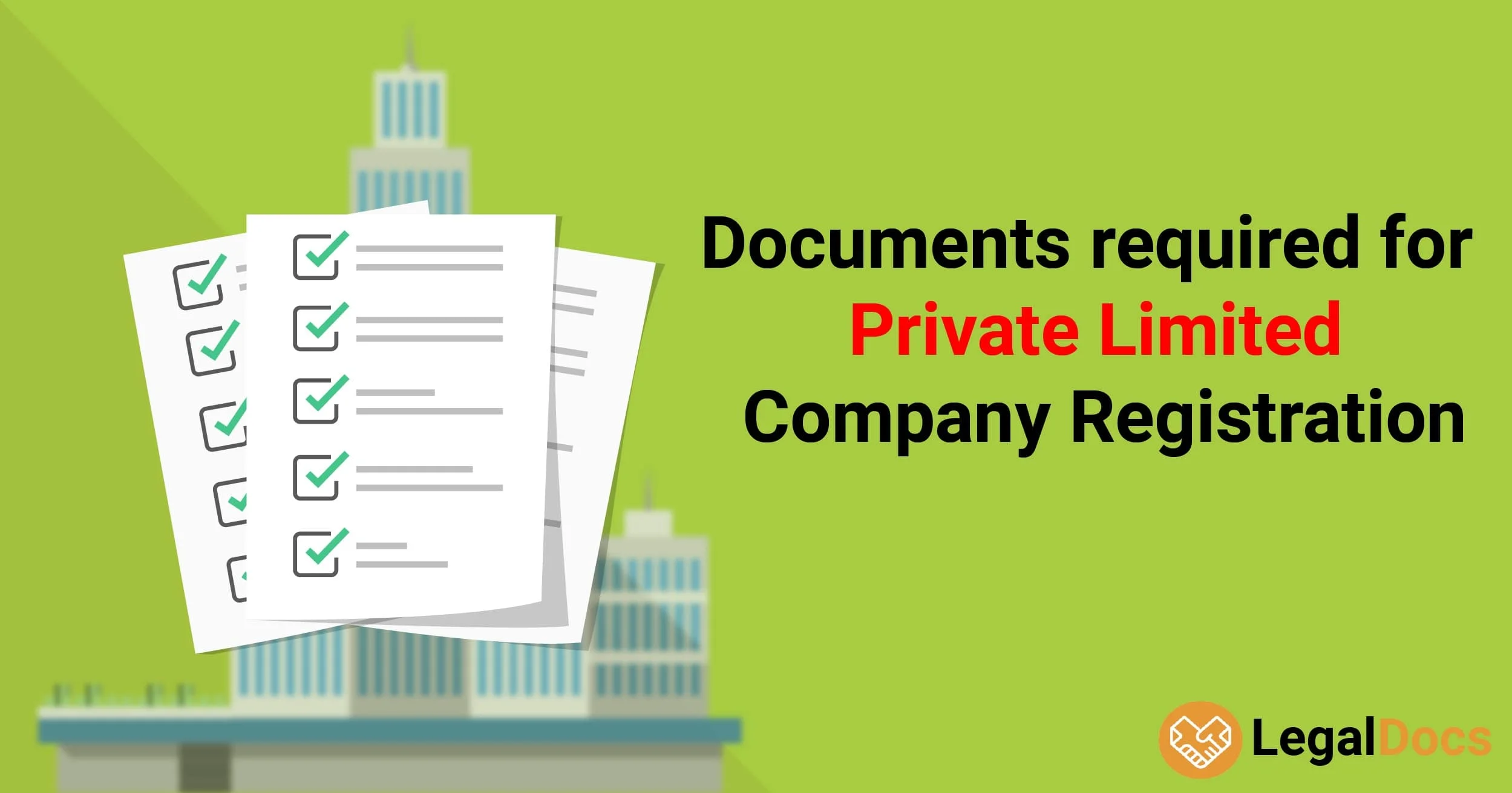 Documents required for Private Limited Company Registration - LegalDocs
